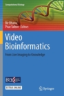 Image for Video Bioinformatics