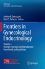 Image for Frontiers in Gynecological Endocrinology : Volume 3: Ovarian Function and Reproduction - From Needs to Possibilities