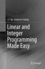 Image for Linear and Integer Programming Made Easy