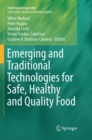 Image for Emerging and Traditional Technologies for Safe, Healthy and Quality Food