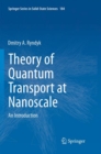 Image for Theory of Quantum Transport at Nanoscale : An Introduction