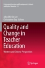 Image for Quality and Change in Teacher Education : Western and Chinese Perspectives