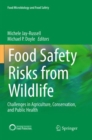 Image for Food Safety Risks from Wildlife : Challenges in Agriculture, Conservation, and Public Health