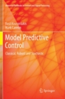 Image for Model Predictive Control : Classical, Robust and Stochastic