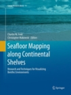 Image for Seafloor Mapping along Continental Shelves : Research and Techniques for Visualizing Benthic Environments
