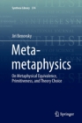 Image for Meta-metaphysics : On Metaphysical Equivalence, Primitiveness, and Theory Choice