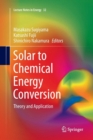 Image for Solar to Chemical Energy Conversion : Theory and Application