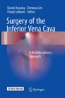 Image for Surgery of the Inferior Vena Cava : A Multidisciplinary Approach