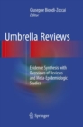 Image for Umbrella reviews  : evidence synthesis with overviews of reviews and meta-epidemiologic studies