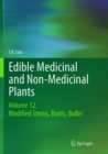 Image for Edible Medicinal and Non-Medicinal Plants : Volume 12 Modified Stems, Roots, Bulbs