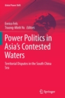Image for Power Politics in Asia’s Contested Waters : Territorial Disputes in the South China Sea