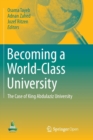 Image for Becoming a World-Class University : The case of King Abdulaziz University