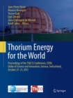 Image for Thorium Energy for the World : Proceedings of the ThEC13 Conference, CERN, Globe of Science and Innovation, Geneva, Switzerland, October 27-31, 2013
