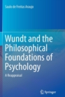 Image for Wundt and the Philosophical Foundations of Psychology : A Reappraisal