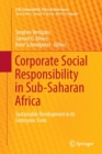 Image for Corporate Social Responsibility in Sub-Saharan Africa : Sustainable Development in its Embryonic Form