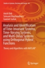 Image for Analysis and Identification of Time-Invariant Systems, Time-Varying Systems, and Multi-Delay Systems using Orthogonal Hybrid Functions