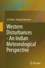 Image for Western Disturbances - An Indian Meteorological Perspective