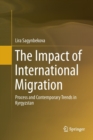 Image for The Impact of International Migration : Process and Contemporary Trends in Kyrgyzstan