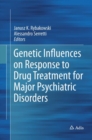 Image for Genetic Influences on Response to Drug Treatment for Major Psychiatric Disorders