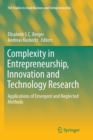 Image for Complexity in Entrepreneurship, Innovation and Technology Research : Applications of Emergent and Neglected Methods