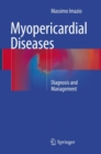Image for Myopericardial Diseases : Diagnosis and Management