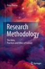 Image for Research methodology  : the aims, practices and ethics of science