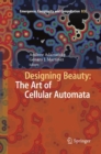 Image for Designing Beauty: The Art of Cellular Automata