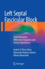 Image for Left Septal Fascicular Block : Characterization, Differential Diagnosis and Clinical Significance