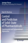 Image for Control and Prediction of Solid-State of Pharmaceuticals : Experimental and Computational Approaches