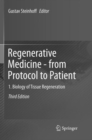 Image for Regenerative Medicine - from Protocol to Patient : 1. Biology of Tissue Regeneration