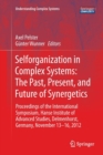 Image for Selforganization in Complex Systems: The Past, Present, and Future of Synergetics : Proceedings of the International Symposium, Hanse Institute of Advanced Studies, Delmenhorst, Germany, November 13-1