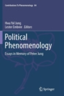 Image for Political Phenomenology : Essays in Memory of Petee Jung