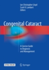 Image for Congenital Cataract : A Concise Guide to Diagnosis and Management