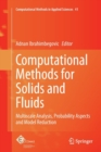 Image for Computational Methods for Solids and Fluids : Multiscale Analysis, Probability Aspects and Model Reduction