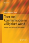 Image for Trust and Communication in a Digitized World : Models and Concepts of Trust Research