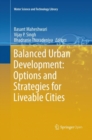 Image for Balanced Urban Development: Options and Strategies for Liveable Cities