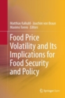 Image for Food price volatility and its implications for food security and policy