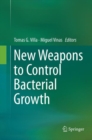 Image for New Weapons to Control Bacterial Growth