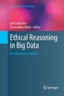 Image for Ethical Reasoning in Big Data : An Exploratory Analysis