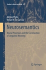 Image for Neurosemantics : Neural Processes and the Construction of Linguistic Meaning