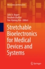 Image for Stretchable Bioelectronics for Medical Devices and Systems