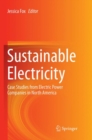 Image for Sustainable Electricity : Case Studies from Electric Power Companies in North America