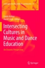 Image for Intersecting Cultures in Music and Dance Education : An Oceanic Perspective