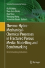 Image for Thermo-Hydro-Mechanical-Chemical Processes in Fractured Porous Media: Modelling and Benchmarking