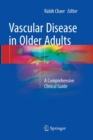 Image for Vascular Disease in Older Adults : A Comprehensive Clinical Guide