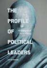 Image for The Profile of Political Leaders : Archetypes of Ascendancy