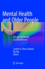 Image for Mental Health and Older People : A Guide for Primary Care Practitioners