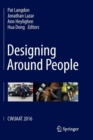 Image for Designing Around People : CWUAAT 2016