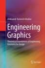 Image for Engineering Graphics : Theoretical Foundations of Engineering Geometry for Design