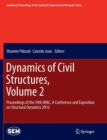 Image for Dynamics of Civil Structures, Volume 2 : Proceedings of the 34th IMAC, A Conference and Exposition on Structural Dynamics 2016